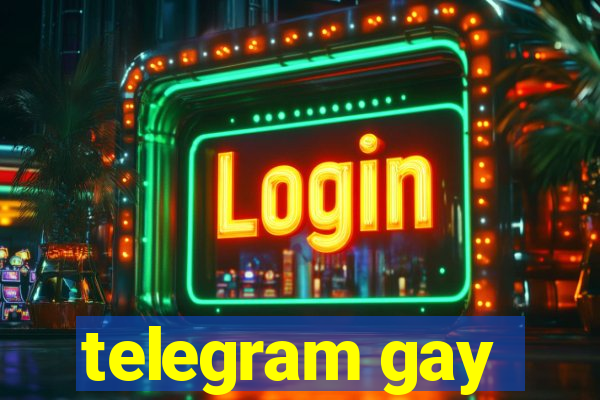 telegram gay